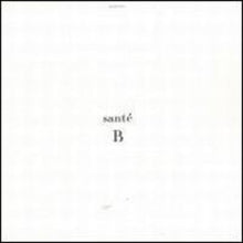 Sante & Re You: B (12-Inch Single)