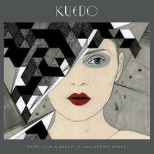 Kuedo: Work, Live and Sleep In Collapsing Space (12-Inch Single)