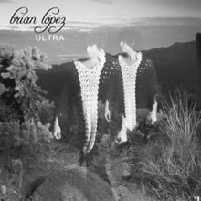Lopez, Brian: Ultra (Vinyl LP)