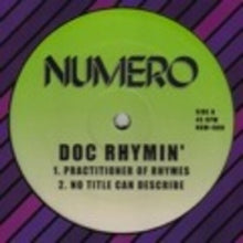 Doc Rhymin: Practitioner of Rhymes / No Title Can Describe (12-Inch Single)