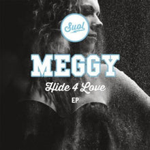 Meggy: Hide 4 Love (Vinyl LP)