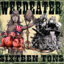 Weedeater: Sixteen Tons (Vinyl LP)