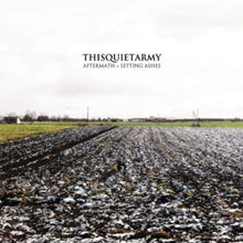 thisquietarmy: Aftermath + Setting Ashes (Vinyl LP)