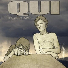 Qui: Life Water Living (Vinyl LP)
