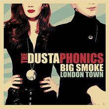 Dustaphonics: Big Smoke London Town (Vinyl LP)