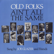Glazer, Joe: Old Folks Ain't All the Same (Vinyl LP)
