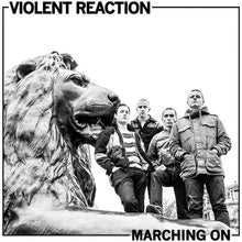 Violent Reaction: Marching on (Vinyl LP)