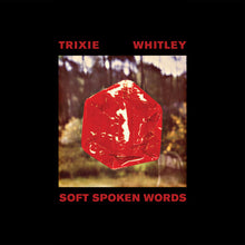 Whitley, Trixie: Soft Spoken Words (7-Inch Single)