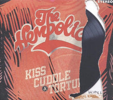 Hempolics: Kiss Cuddle & Torture Vol. 1 (Vinyl LP)