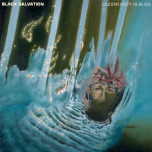 Black Salvation: Uncertainty Is Bliss (Vinyl LP)