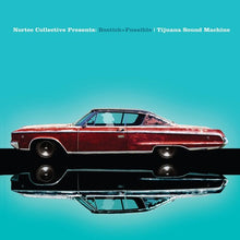 Bostich + Fussible: Tijuana Sound Machine (nortec Collective Presents) (Vinyl LP)