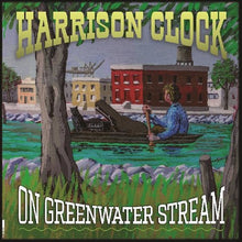 Harrison Clock: On Greenwater Stream (Vinyl LP)