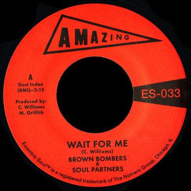 Wait For Me / Just Funby Brown Bombers & Soul Partners (Vinyl Record)