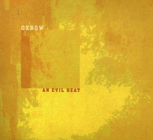 Oxbow: An Evil Heat (Vinyl LP)