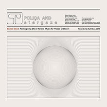 Polica: Bruise Blood: Reimagining Steve Reich's Music for Pieces of Wood (Vinyl LP)