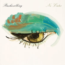 Bushwalking: No Enter (Vinyl LP)