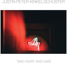 Schuster, Justin Peter Kinkel: Take Heart Take Care (Vinyl LP)