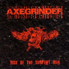 Axegrinder: Rise Of The Serpent Men (Vinyl LP)