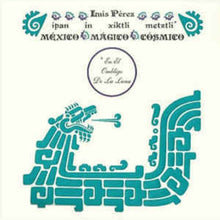 Perez, Luis: Ipan In Xiktli Metztli - Mexico Magico Cosmico El Ombligo de la Luna (Vinyl LP)
