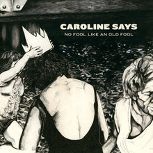 Caroline Says: No Fool Like An Old Fool (Vinyl LP)