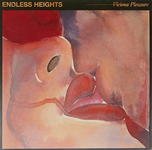 Endless Heights: Vicious Pleasure (Vinyl LP)