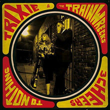Trixie & the Trainwrecks: 3 Cheers To Nothing (Vinyl LP)