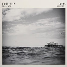 Bright City: Bright City Presents: Still Vol 2 (Vinyl LP)