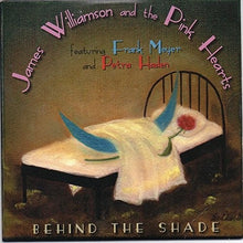 Williamson, James & Pink Hearts: Behind The Shade (Vinyl LP)