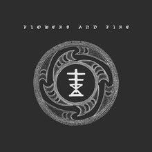 Flowers & Fire: Fire / Disbelief (7-Inch Single)
