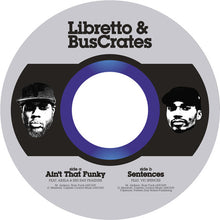Libretto & Buscrates: Ain'T That Funky / Sentences Ft. Vic Spencer (7-Inch Single)