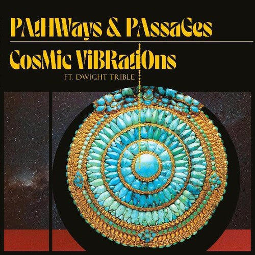 Pathways & Passagesby Cosmic Vibrations / Trible, Dwight (Vinyl Record)