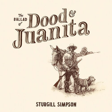 Ballad Of Dood & Juanitaby Simpson, Sturgill (Vinyl Record)