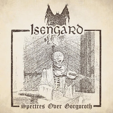 Spectres Over Gorgorothby Isengard (Vinyl Record)