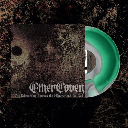 The Relationship Between The Hammer And The Nailby Ether Coven (Vinyl Record)