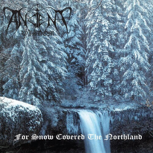 FOR SNOW COVERED THE NORTHLANDby Ancient Wisdom (Vinyl Record)