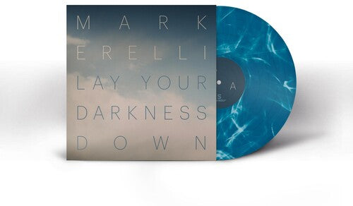 LAY YOUR DARKNESS DOWNby Erelli, Mark (Vinyl Record)