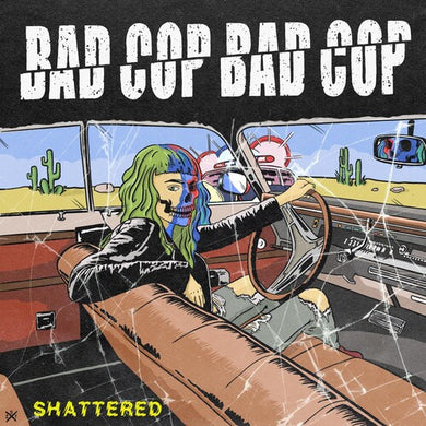 Shattered / Safe And Legalby Bad Cop / Bad Cop (Vinyl Record)