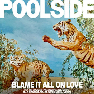 Blame It All On Love - Orange Colored Vinylby Poolside (Vinyl Record)