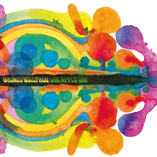 Oak Apple Dayby Bronco Bullfrog (Vinyl Record)