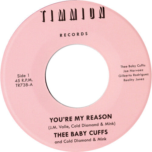 You're My Reason/You're My Reason (Instrumental)by Thee Baby Cuffs / Cold Diamond & Mink (Vinyl Record)