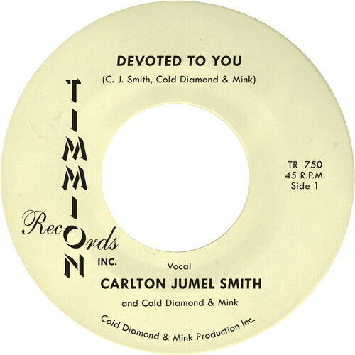 Devoted To You/Devoted To You (Instrumental)by Smith, Carlton Jumel / Cold Diamond & Mink (Vinyl Record)