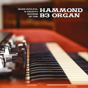 More Soulful & Groovy Sounds Of The Hammond B3 Organby More Soulful & Groovy Sounds of the Hammond B3 (Vinyl Record)