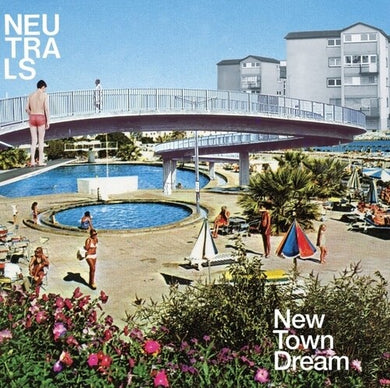 New Town Dreamby Neutrals (Vinyl Record)