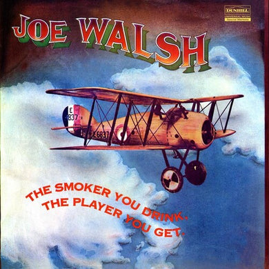 The Smoker You Drink, The Player You Getby Walsh, Joe (Vinyl Record)