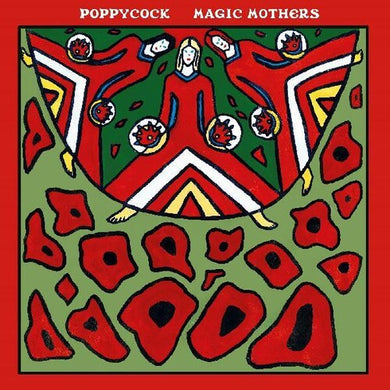 Magic Mothersby Poppycock (Vinyl Record)