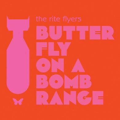 Butterfly On A Bomb Rangeby Rite Flyers (Vinyl Record)