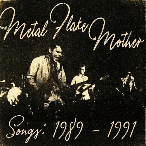 Songs: 1989 - 1991by Metal Flake Mother (Vinyl Record)