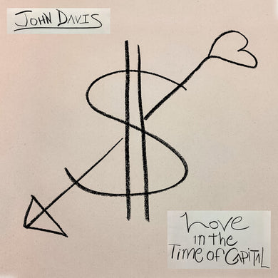 Love in the Time of Capitalby Davis, John (Vinyl Record)