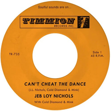 Can't Cheat The Dance B/w We Gotta Work On Itby Nichols, Jeb Loy / Cold Diamond & Mink (Vinyl Record)