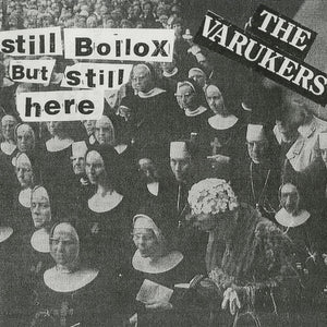 Still Bollox But Still Hereby Varukers (Vinyl Record)